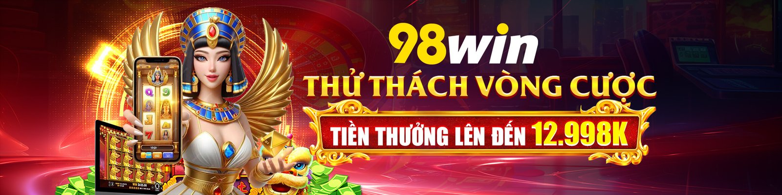 98win thử thách tiền cược tiền thưởng lên đến 12998K