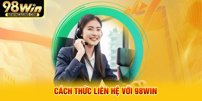 Cách thức liên hệ với 98win